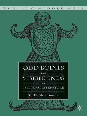 cover image of Odd Bodies and Visible Ends in Medieval Literature